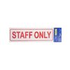 Plastic Sign Large [Staff Only]